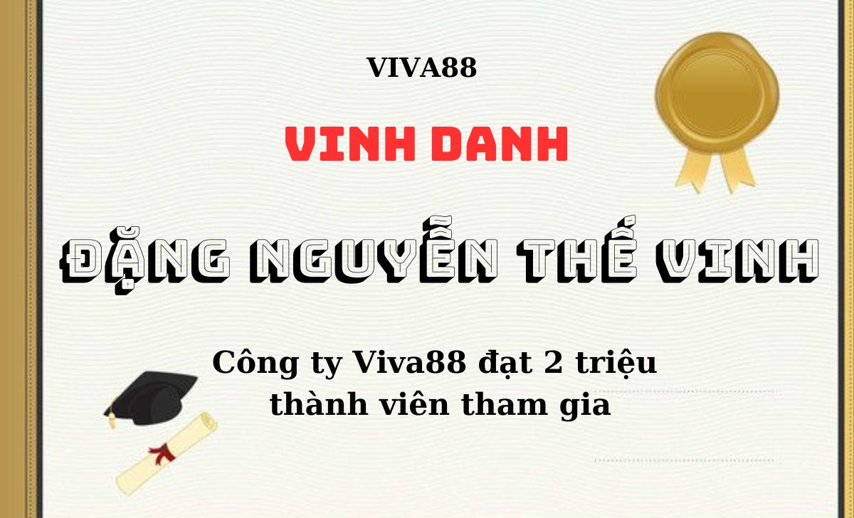 Thành tựu đạt được của Toma Vinh cùng Viva88